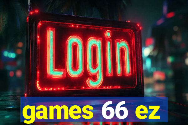 games 66 ez