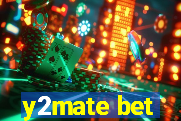 y2mate bet