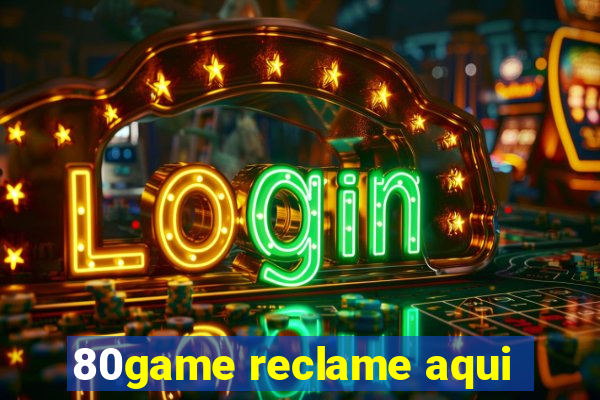 80game reclame aqui