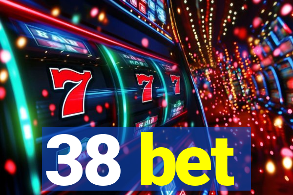 38 bet