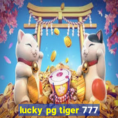 lucky pg tiger 777