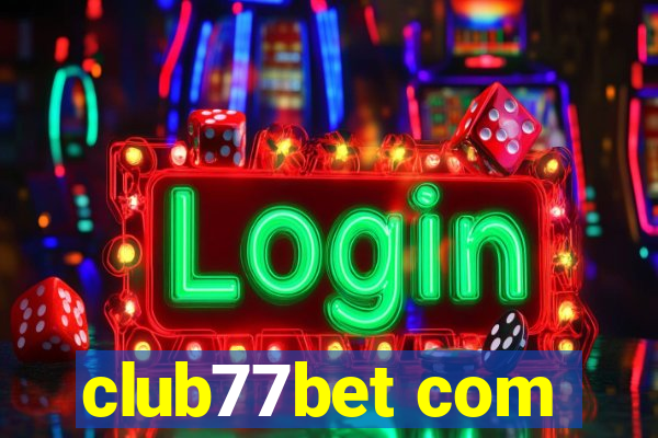 club77bet com