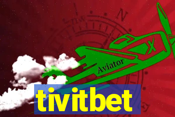 tivitbet