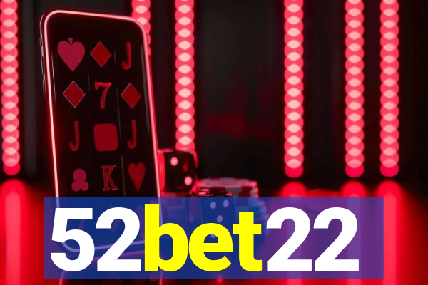 52bet22
