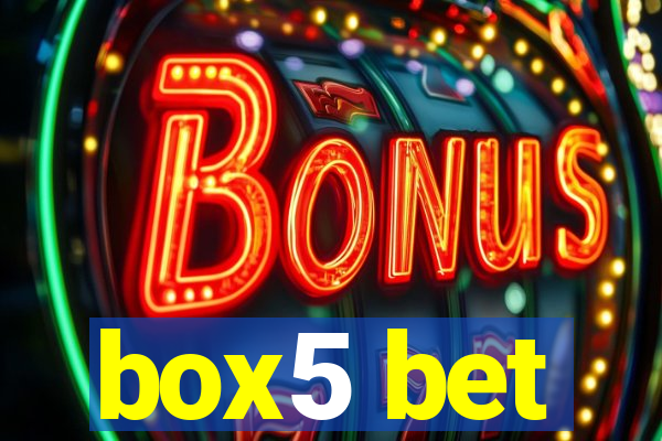 box5 bet
