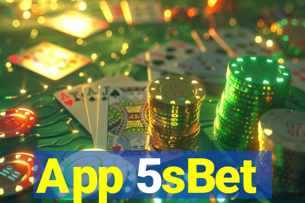 App 5sBet
