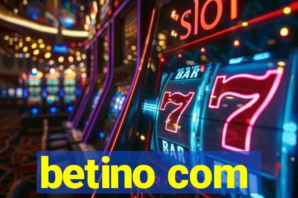 betino com