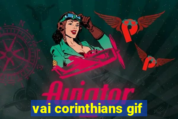 vai corinthians gif