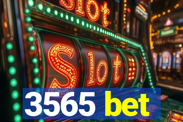 3565 bet