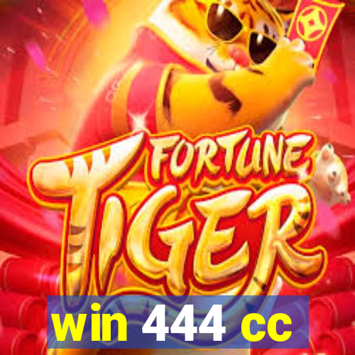 win 444 cc