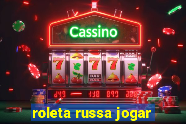 roleta russa jogar
