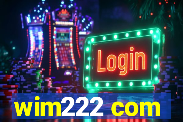 wim222 com