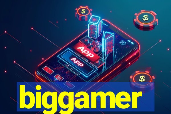 biggamer