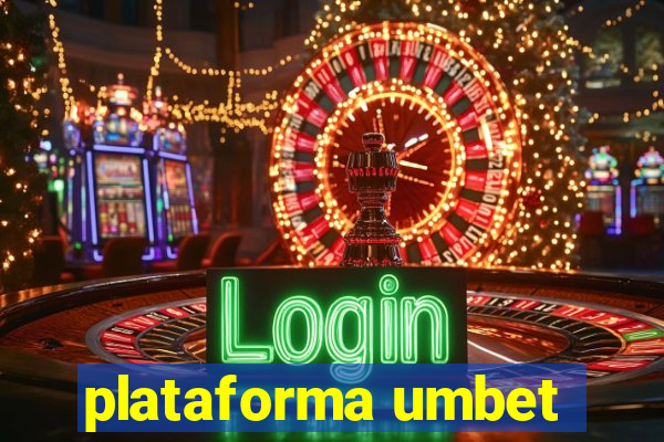 plataforma umbet