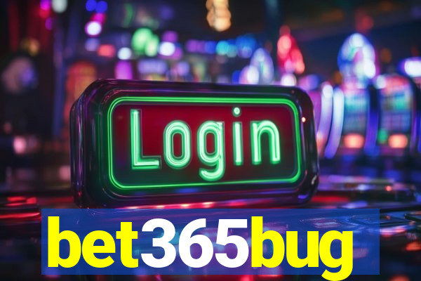 bet365bug