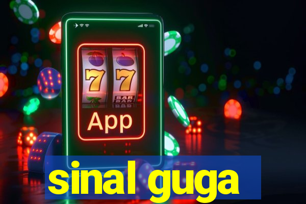 sinal guga