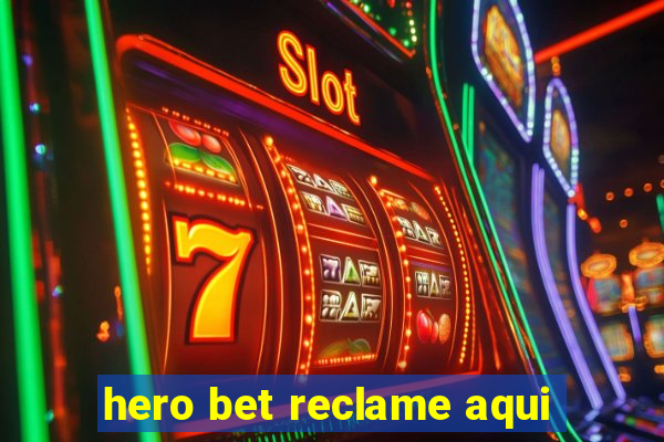 hero bet reclame aqui