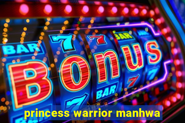 princess warrior manhwa