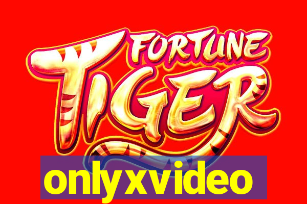 onlyxvideo