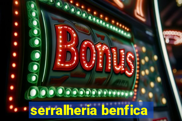 serralheria benfica