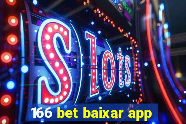 166 bet baixar app