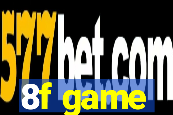 8f game