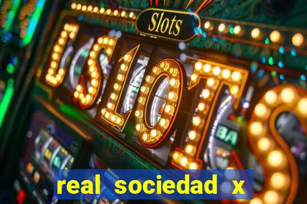 real sociedad x real madrid palpite