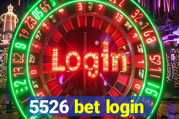 5526 bet login