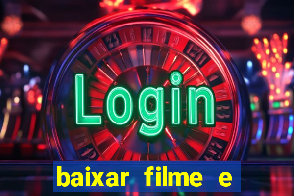baixar filme e séries mp4