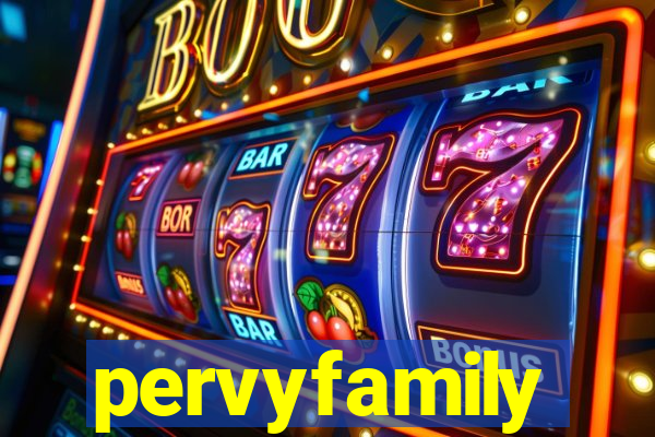 pervyfamily