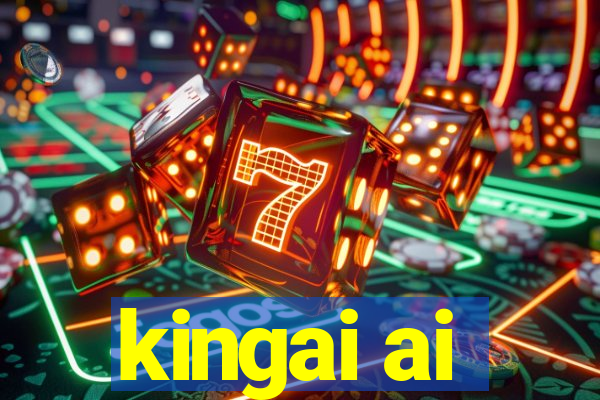 kingai ai