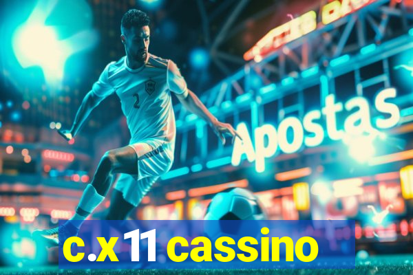 c.x11 cassino