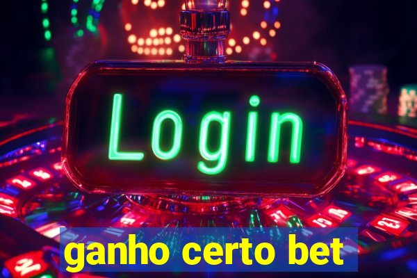 ganho certo bet
