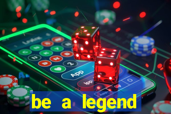 be a legend football unlimited money