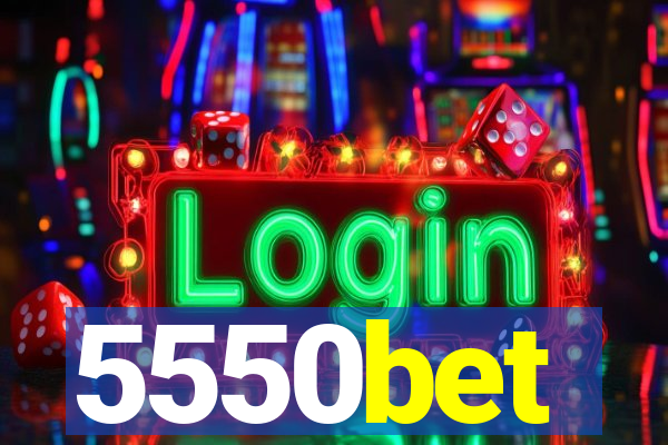 5550bet