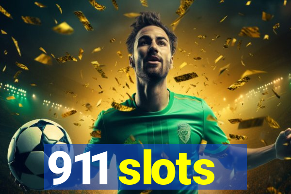 911 slots