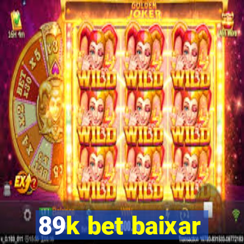 89k bet baixar