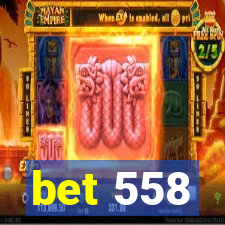 bet 558