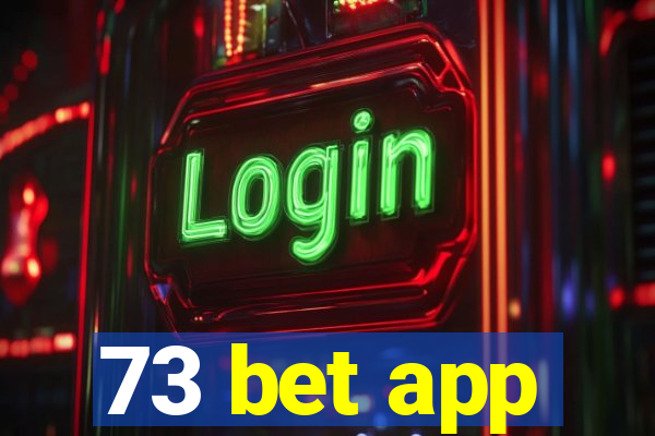 73 bet app