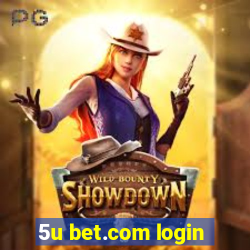 5u bet.com login