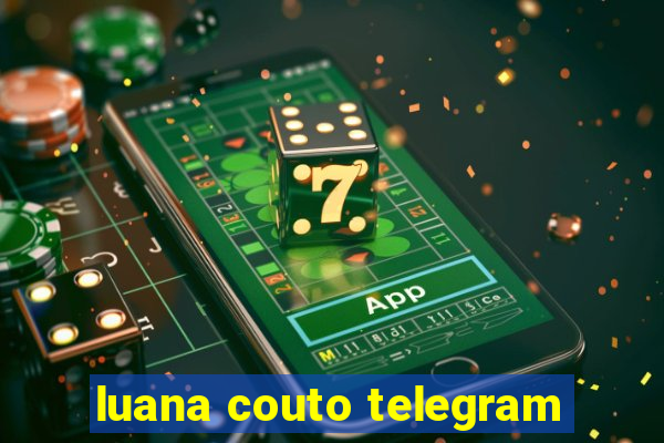 luana couto telegram