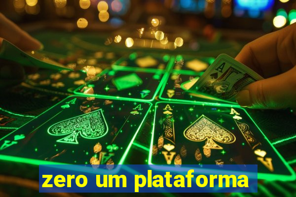 zero um plataforma