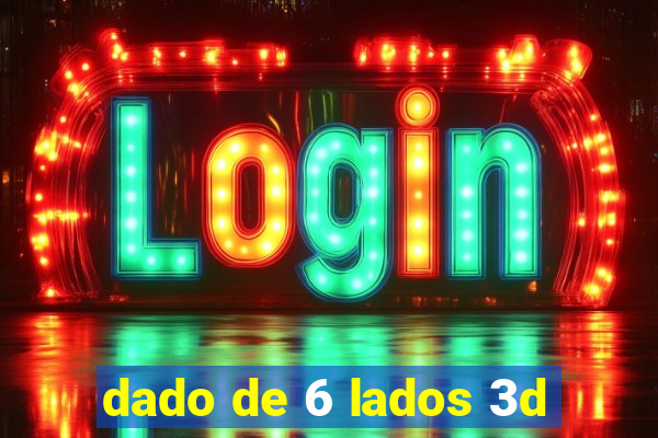 dado de 6 lados 3d