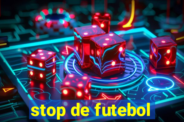 stop de futebol