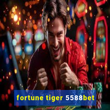 fortune tiger 5588bet