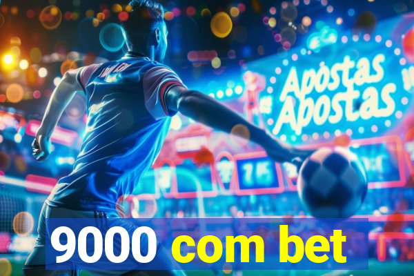 9000 com bet