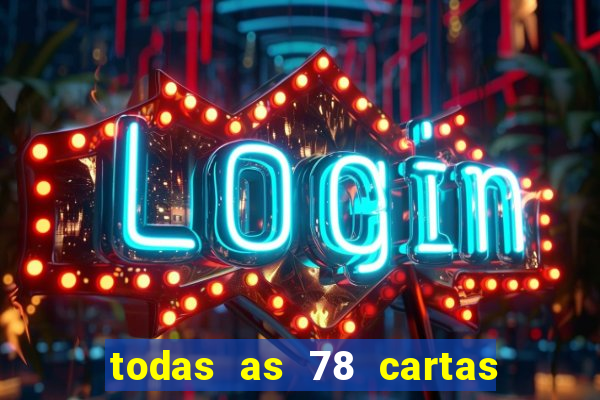 todas as 78 cartas do tarot