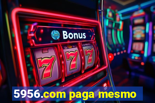 5956.com paga mesmo