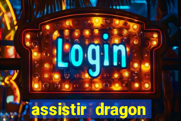 assistir dragon ball super online dublado