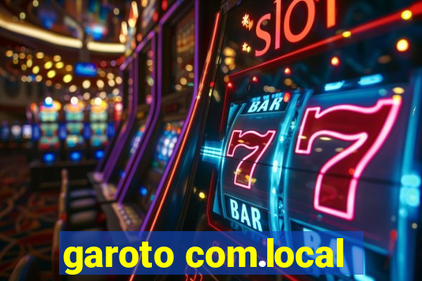 garoto com.local